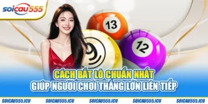 cách bắt lô chuẩn