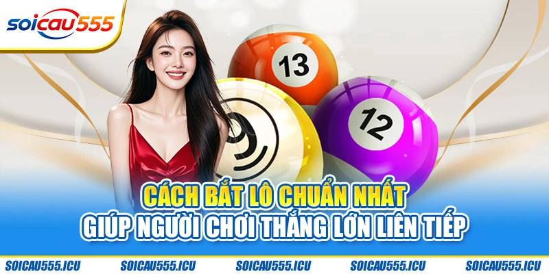 cách bắt lô chuẩn