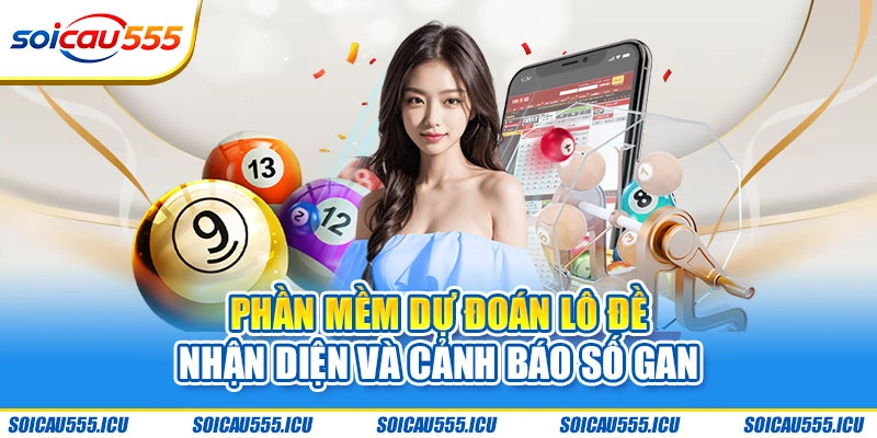 phần mềm dự đoán lô đề