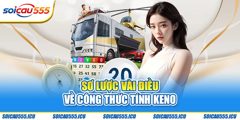 Bản chất của các công thức tính Keno là gì?